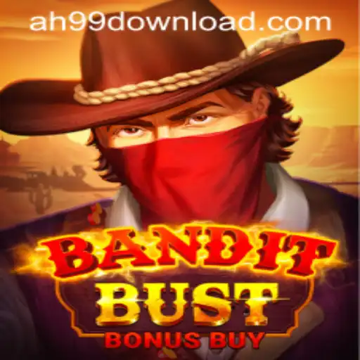 Discover the Excitement of BanditBustBonusBuy with AH99.COM