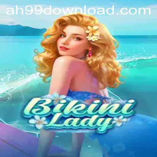 BikiniLady: A Comprehensive Guide to the Game with AH99.COM