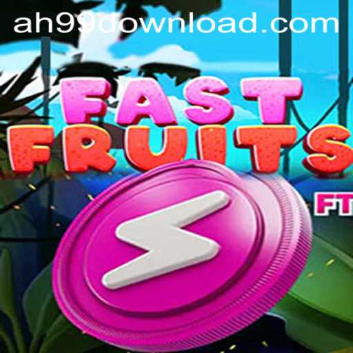 Dive Into the Excitement of FastFruits on AH99.COM