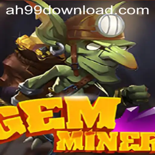 An Extensive Dive into GemMiner and the Intriguing World of AH99.COM