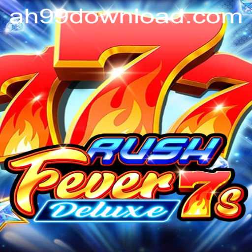 RushFever7sDeluxe: A Thrilling Adventure with AH99.COM