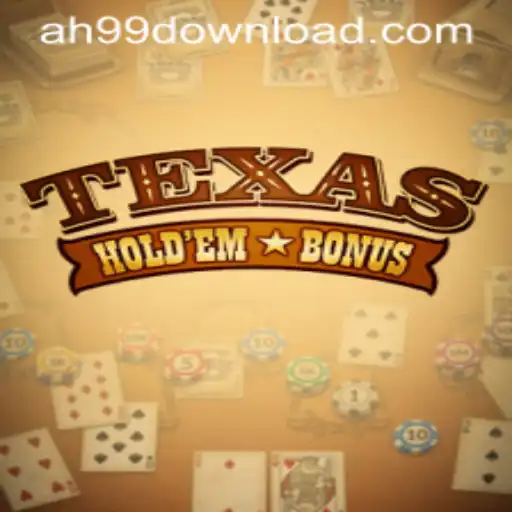 Exploring the World of Texas Hold'em Bonus with AH99.COM